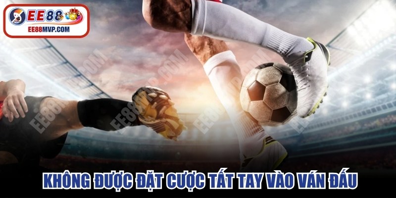 Hướng dẫn bắt kèo trên cho bạn là không được đặt cược tất tay vào ván đấu 